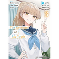 The Revenge of My Youth Volume 3: Re Life with an Angelic Girl