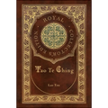Tao Te Ching (Royal Collector's Edition) (Case Laminate Hardcover with Jacket)