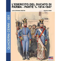 L'esercito del Ducato di Parma: parte prima 1814-1847