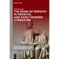 The Bond of Empathy in Medieval and Early Modern Literature