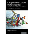 Caught in the Cultural Preference Net: Three Generations of Employment Choices in Six Capitalist Democracies