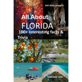All about Florida: 100+ Interesting Facts & Trivia