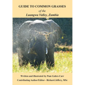 Guide to Common Grasses of the Luangwa Valley, Zambia