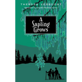 A Sapling Grows