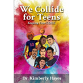 We Collide for Teens: Keeping Your C.O.O.L.