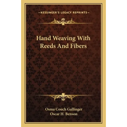 Hand Weaving With Reeds And Fibers