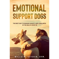 Emotional Support Dogs: The Best Way to Manage Anxiety and Loneliness In the Era of Covid-19