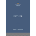 Esther: The Christian Standard Commentary