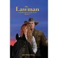 The Lawman: Lawlessness & the Law, Book 2