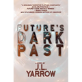 Future's Dark Past