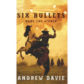 Six Bullets: None The Richer