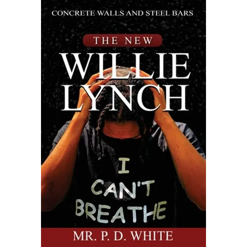 Concrete Walls And Steel Bars The New Willie Lynch