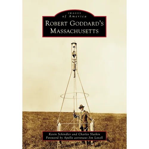 Robert Goddard's Massachusetts