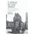 Cyprus in the 1930s: British Colonial Rule and the Roots of the Cyprus Conflict