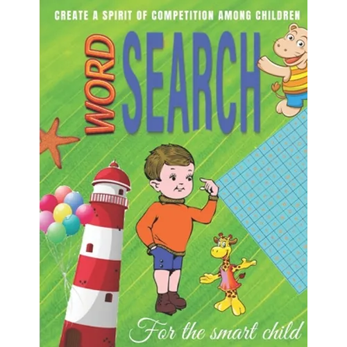 word search For the smart child: Word Search Puzzles for Kids ages 6 to 8, kids activities books