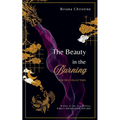 The Beauty in the Burning