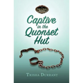 Captive in the Quonset Hut: A Kate and Doris Mystery