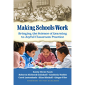 Making Schools Work: Bringing the Science of Learning to Joyful Classroom Practice