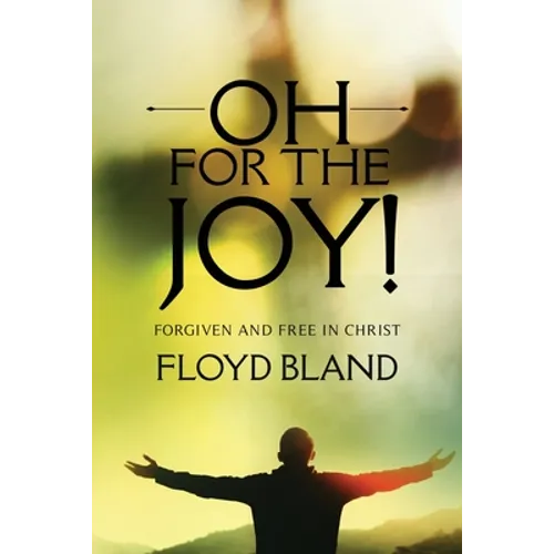Oh For The Joy!