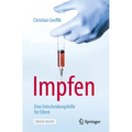 Impfen. Eine Entscheidungshilfe Für Eltern