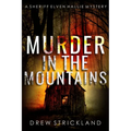 Murder in the Mountains: A gripping murder mystery crime thriller (A Sheriff Elven Hallie Mystery book 2)