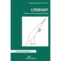 Enfant (L'): Donner un sens aux apprentissages