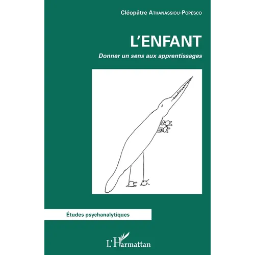 Enfant (L'): Donner un sens aux apprentissages