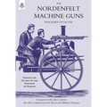 Nordenfeldt Machine Gunsdescribed in Detail