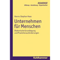 Unternehmen Fur Menschen: Diakonische Grundlegung Und Praxisherausforderungen