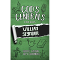 God's Generals for Kids - Volume 7: William Seymour