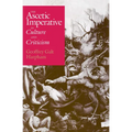 The Ascetic Imperative in Culture and Criticism