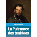 La Puissance des ténèbres: suivi de: Le Premier Bouilleur