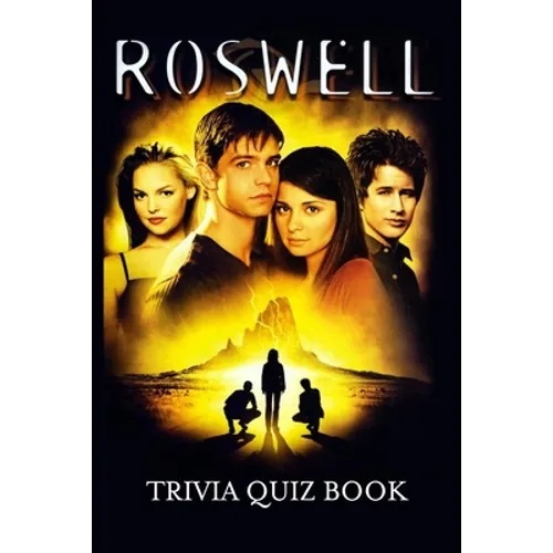 Roswell: Trivia Quiz Book