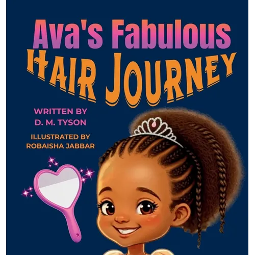 Ava's Fabulous Hair Journey