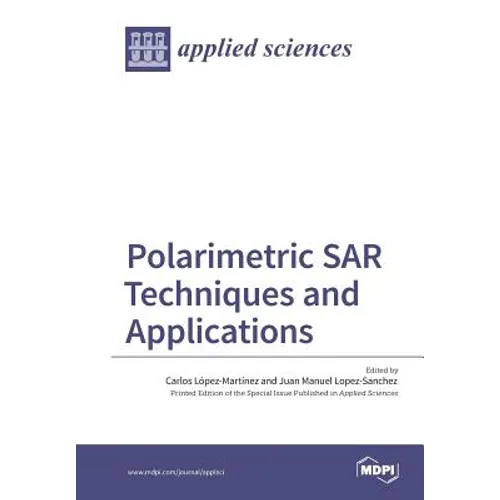 Polarimetric SAR Techniques and Applications