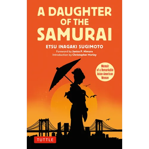 A Daughter of the Samurai: Memoir of a Remarkable Asian-American Woman