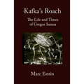 Kafka's Roach: The Life and Times of Gregor Samsa