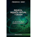 Riqueza, riqueza virtual y deuda: la solución de la paradoja económica