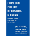 Foreign Policy Decision-Making (Revisited)