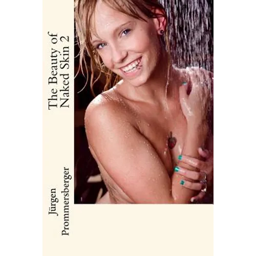 The Beauty of Naked Skin 2