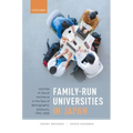 Family-Run Universities in Japan: Sources of Inbuilt Resilience in the Face of Demographic Pressure, 1992-2030