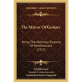 The Mirror Of Gesture: Being The Abhinaya Darpana Of Nandikesvara (1917)