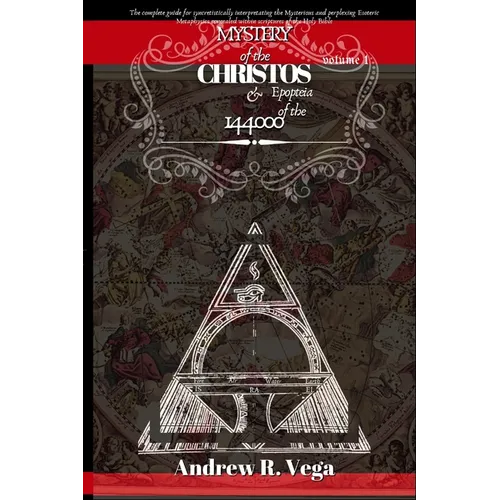 Mystery of the Christos & Epopteia of the 144,000