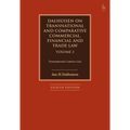 Dalhuisen on Transnational and Comparative Commercial, Financial and Trade Law Volume 3: Transnational Contract Law