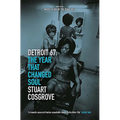 Detroit 67: The Year That Changed Soul