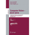 Computer Vision - ECCV 2010: 11th European Conference on Computer Vision, Heraklion, Crete, Greece, September 5-11, 2010, Proceedings, Part I
