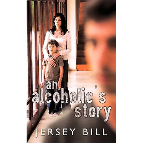 An Alcoholic's Story
