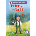 Peter and the Wolf: Read It Yourself - Level 4 Fluent Reader