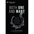 Both One and Many: Spiritual Philosophy Beyond Theism, Materialism, and Relativism