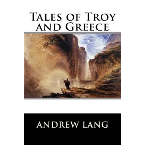 Tales of Troy and Greece